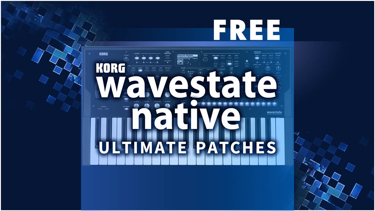 Korg Wavestate Native Patches, Synth Presets and Sounds