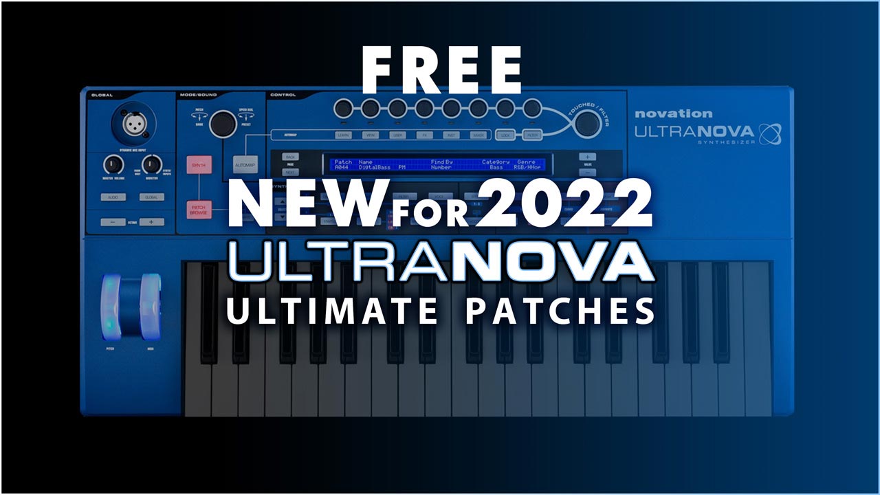 Free Ultranova Synth Presets, Novation Synth Patches and Synth Sounds