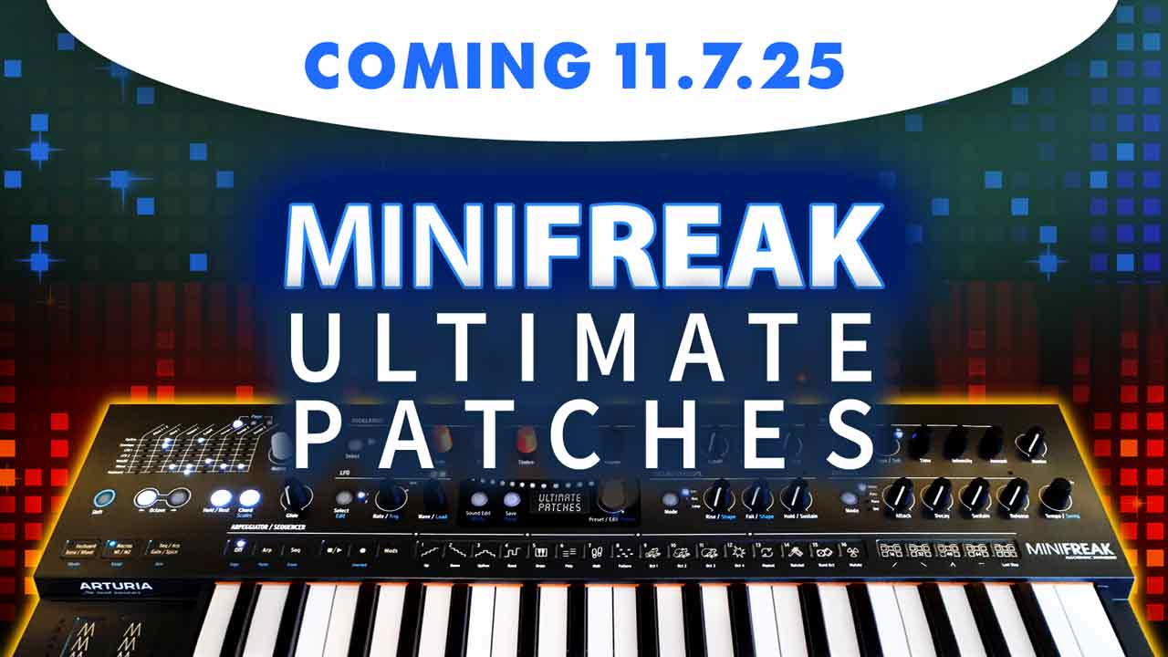 Arturia MiniFreak Patches, Sounds, and Synth Presets