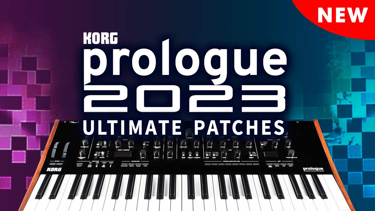 Korg Prologue 2023 Patches, Synth Presets and Sounds