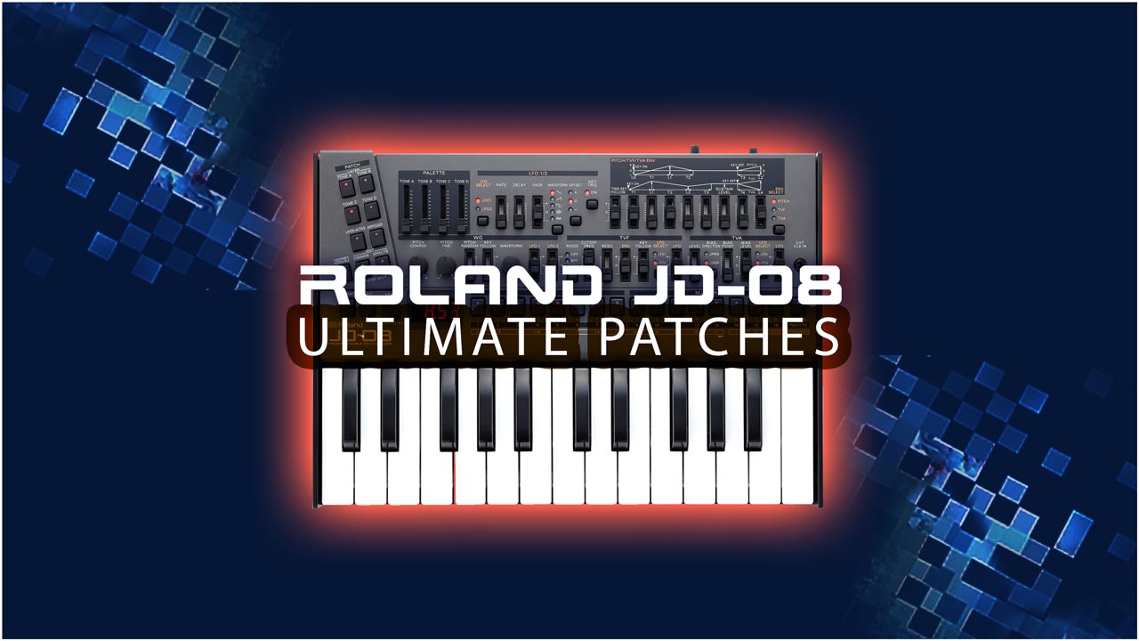 Roland JD-08 Patches, Synth Presets and Sounds