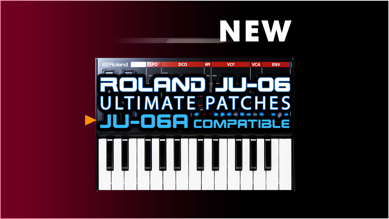 Roland JU-06 Patches, Synth Presets and Sounds