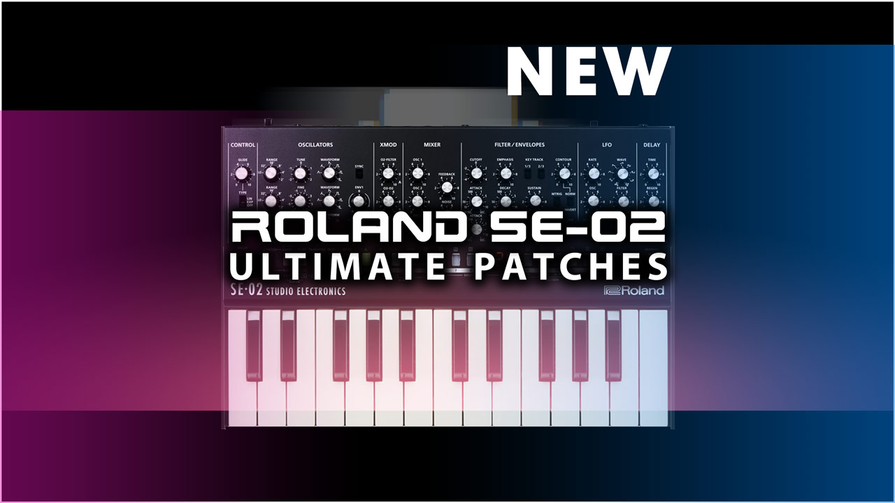 Roland SE-02 Patches, Synth Presets and Sounds