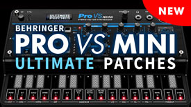 Pro VS MINI Patches / Synth Presets / Synth Sounds