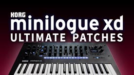 Korg Minilogue XD Synth Patches / Synth Presets