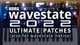 Korg Wavestate Patches / Synth Presets / Synth Sounds