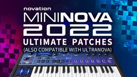 Novation MiniNova Ultimate Synth Patches / Synth Presets