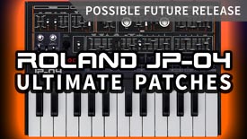 Roland JP-04 Patches / Synth Presets / Synth Sounds